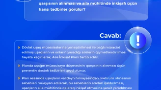 Uşaqların valideyn himayəsindən məhrum olmasının qarşısının alınması və ailə mühitində inkişafı üçün hansı tədbirlər görülür?