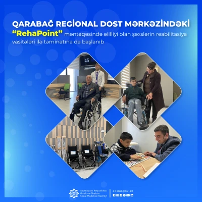 Qarabağ Regional DOST Mərkəzindəki “RehaPoint” məntəqəsində  əlilliyi olan şəxslərin reabilitasiya vasitələri ilə təminatına da başlanıb
