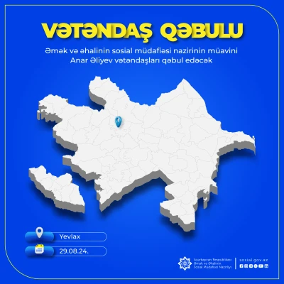 Deputy Minister Anar Aliyev will receive citizens in Yevlakh district