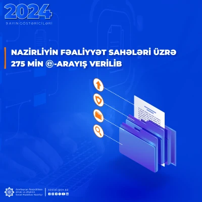 Nazirliyin fəaliyyət sahələri üzrə 275 min e-arayış verilib