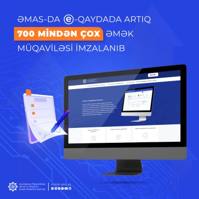 ƏMAS-da e-qaydada artıq 700 mindən çox əmək müqaviləsi imzalanıb