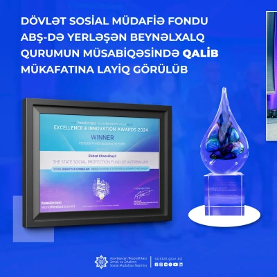 Dövlət Sosial Müdafiə Fondu ABŞ-də yerləşən beynəlxalq qurumun  müsabiqəsində Qalib mükafatına layiq görülüb