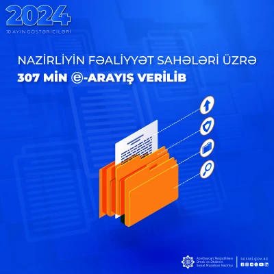 Nazirliyin fəaliyyət sahələri üzrə 307 min e-arayış verilib