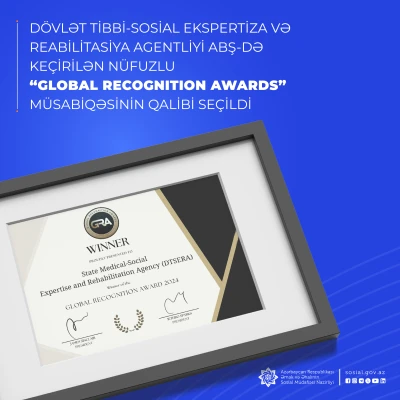 Dövlət Tibbi-Sosial Ekspertiza və Reabilitasiya Agentliyi ABŞ-də keçirilən nüfuzlu “Global Recognition Awards” müsabiqəsinin qalibi seçildi