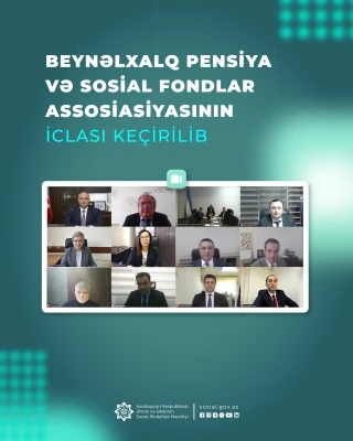 Beynəlxalq Pensiya və Sosial Fondlar Assosiasiyasının iclası keçirilib