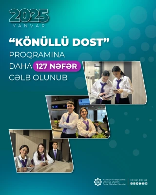 Ötən ay “Könüllü DOST” proqramına daha 127 nəfər cəlb olunub