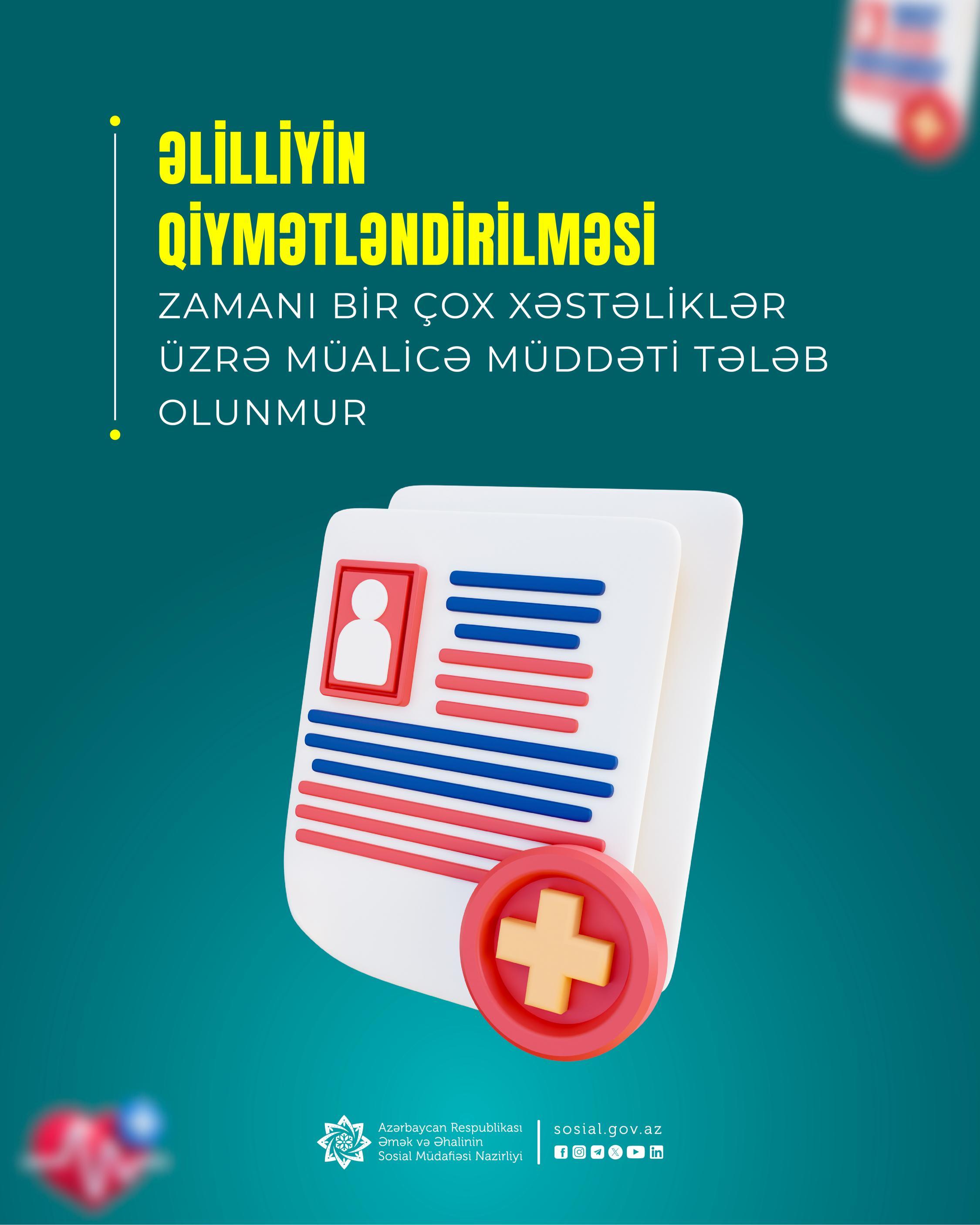 Əlilliyin qiymətləndirilməsi üçün müalicə müddəti tələb olunmayan xəstəliklər hansılardır?