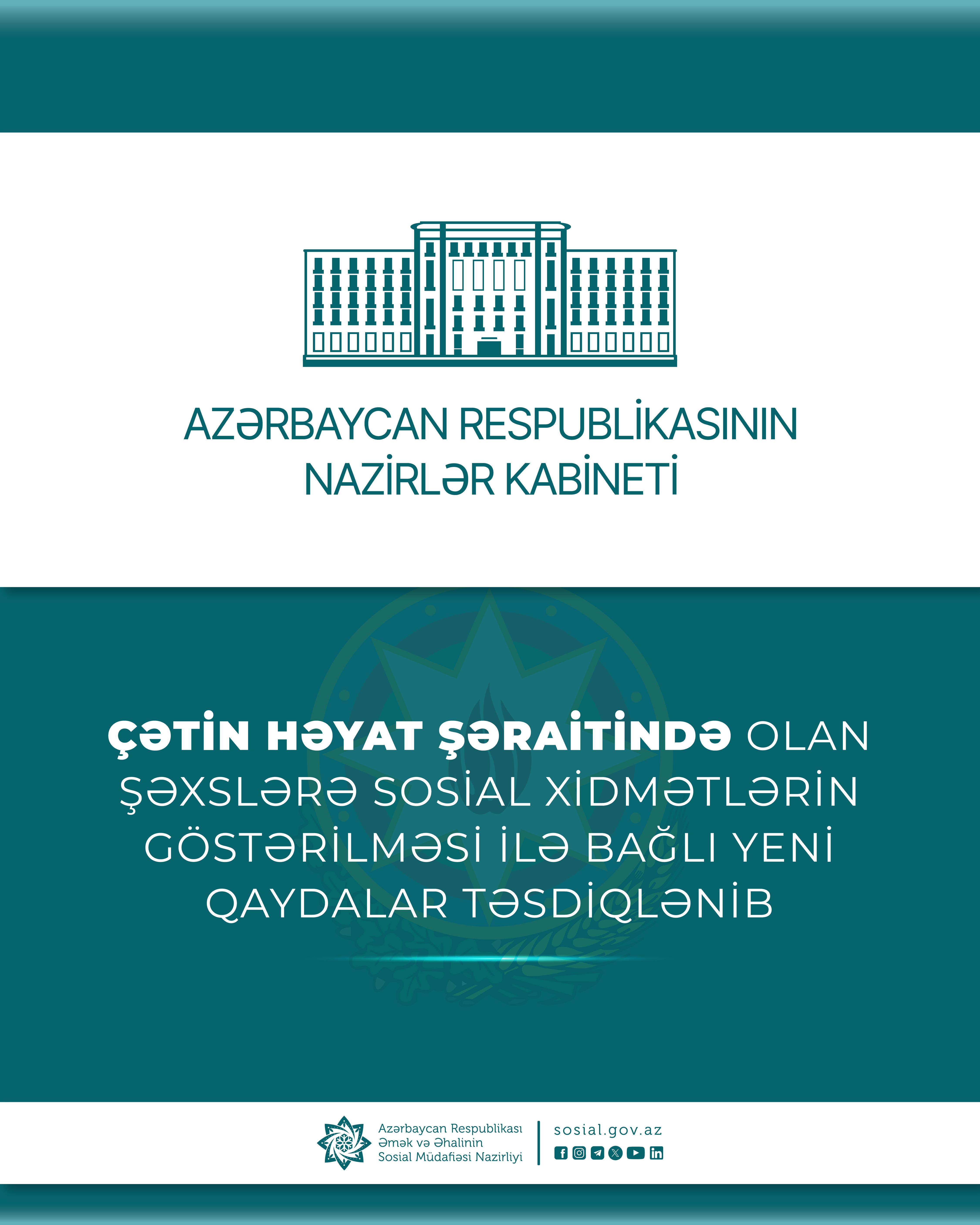 Çətin həyat şəraitində olan şəxslərə sosial xidmətlərin göstərilməsi ilə bağlı yeni qaydalar təsdiqlənib