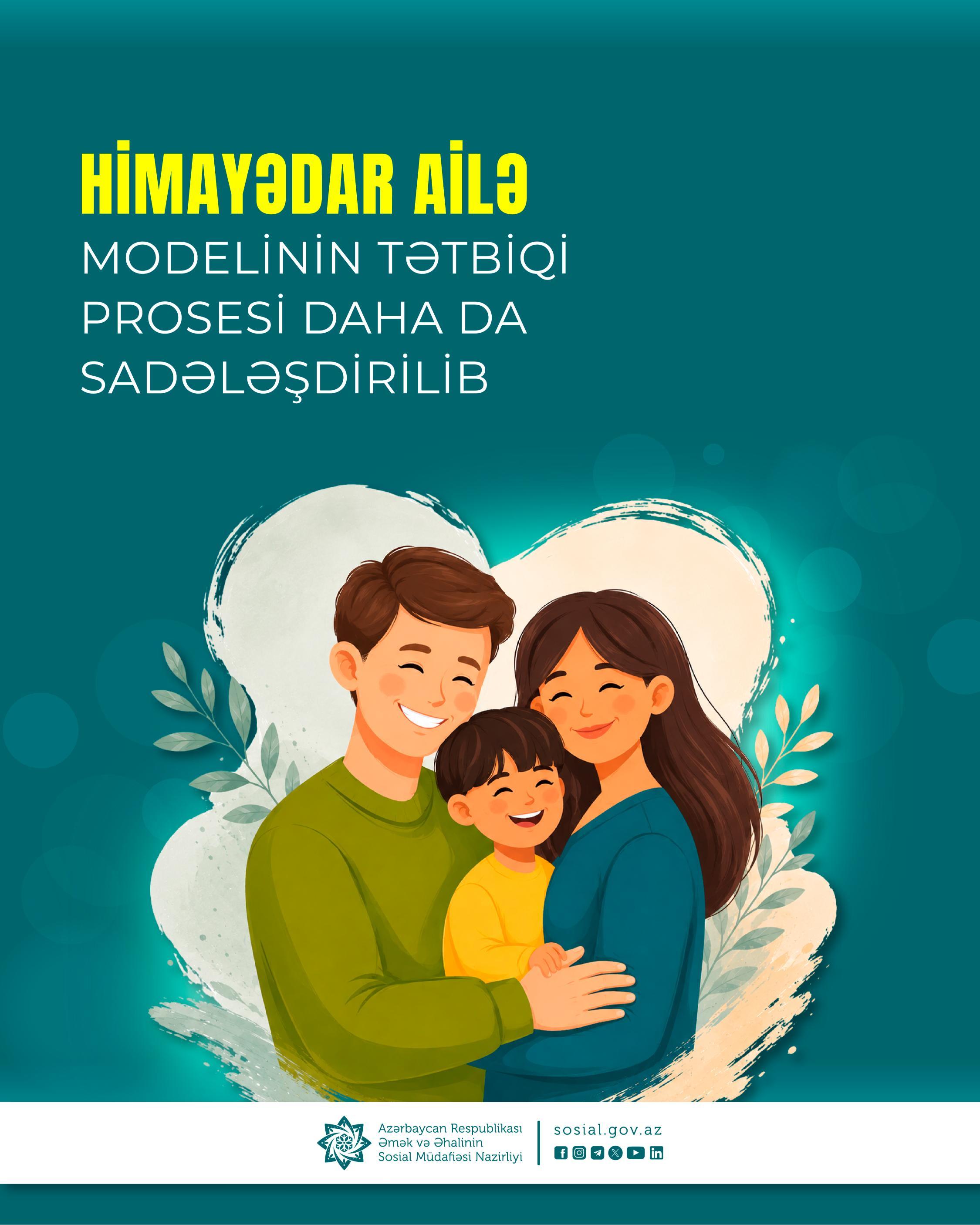 Himayədar ailə modelinin tətbiqi prosesi  daha da sadələşdirilib