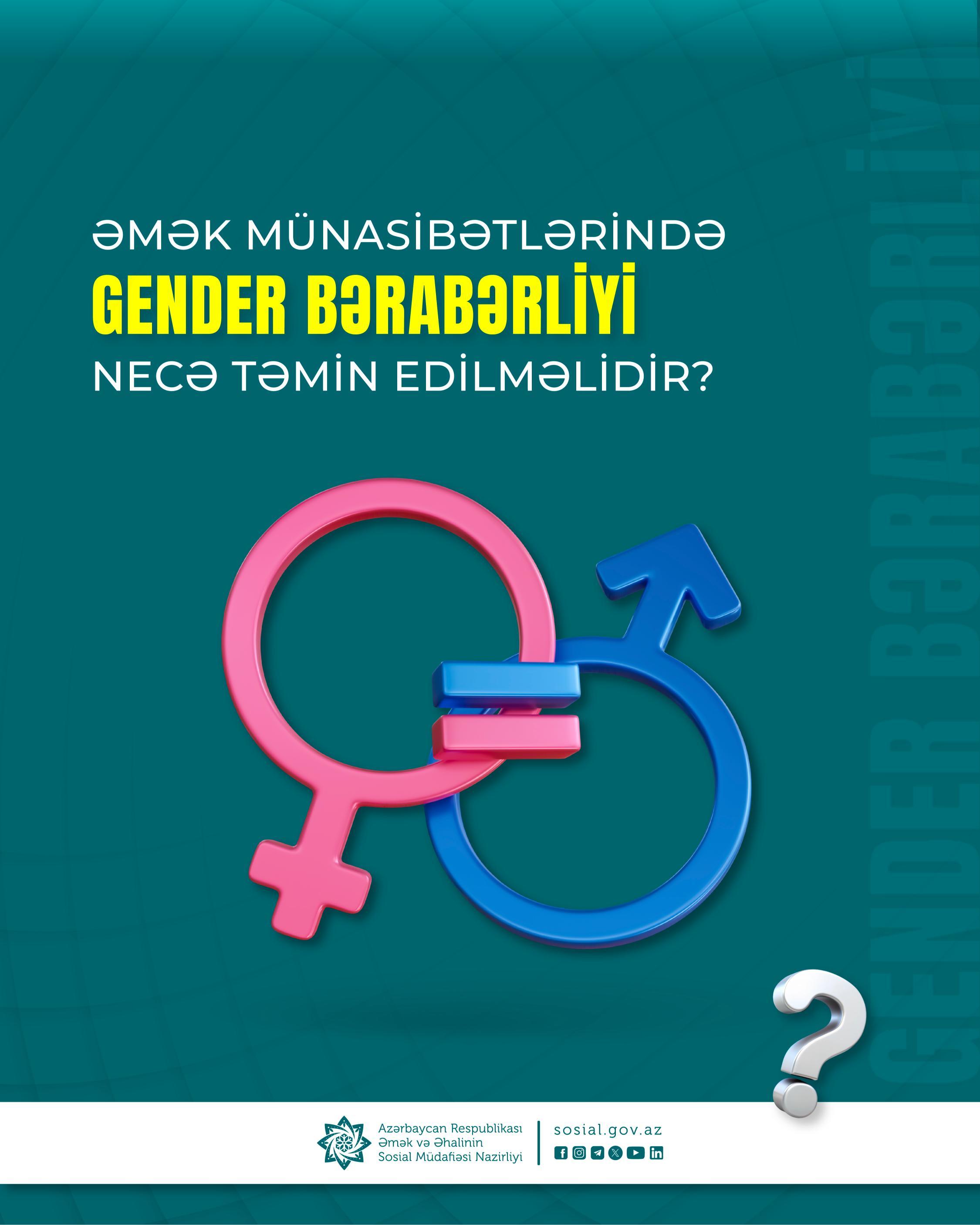 Əmək münasibətlərində gender bərabərliyi necə təmin edilməlidir?