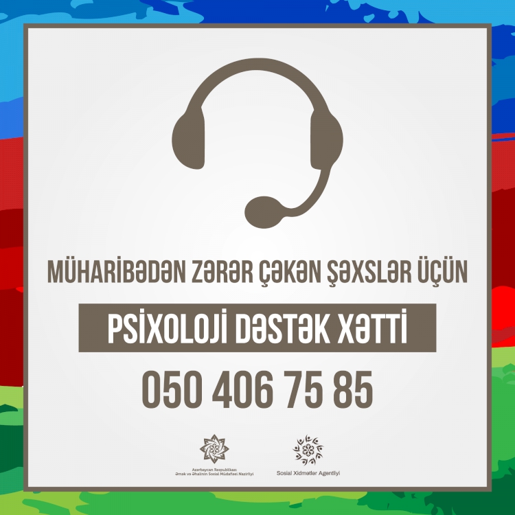 Sosial Xidmətlər Agentliyinin müharibədən zərərçəkənlər üçün onlayn “Psixoloji dəstək xətti” fəaliyyətə başladı