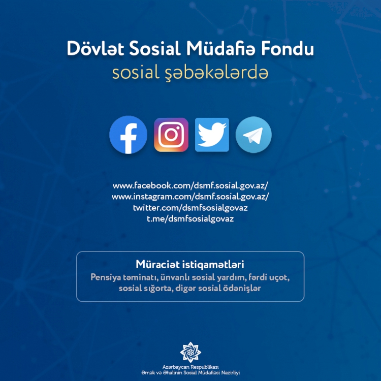 Dövlət Sosial Müdafiə Fondu bu gündən sosial mediada