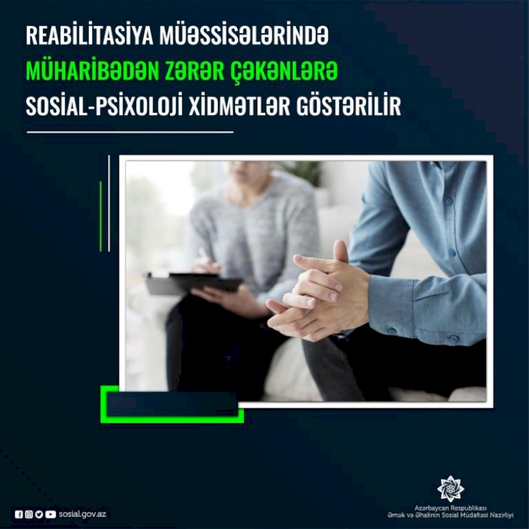 Reabilitasiya Müəssisələrində müharibədən zərər çəkənlərə sosial-psixoloji xidmətlər göstərilir